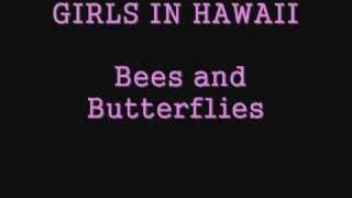 Watch Girls In Hawaii Bees And Butterflies video