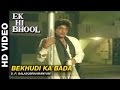 Bekhudi Ka Bada - Ek Hi Bhool | S. P. Balasubrahmanyam | Jeetendra, Rekha, Asrani & Shabana Azmi