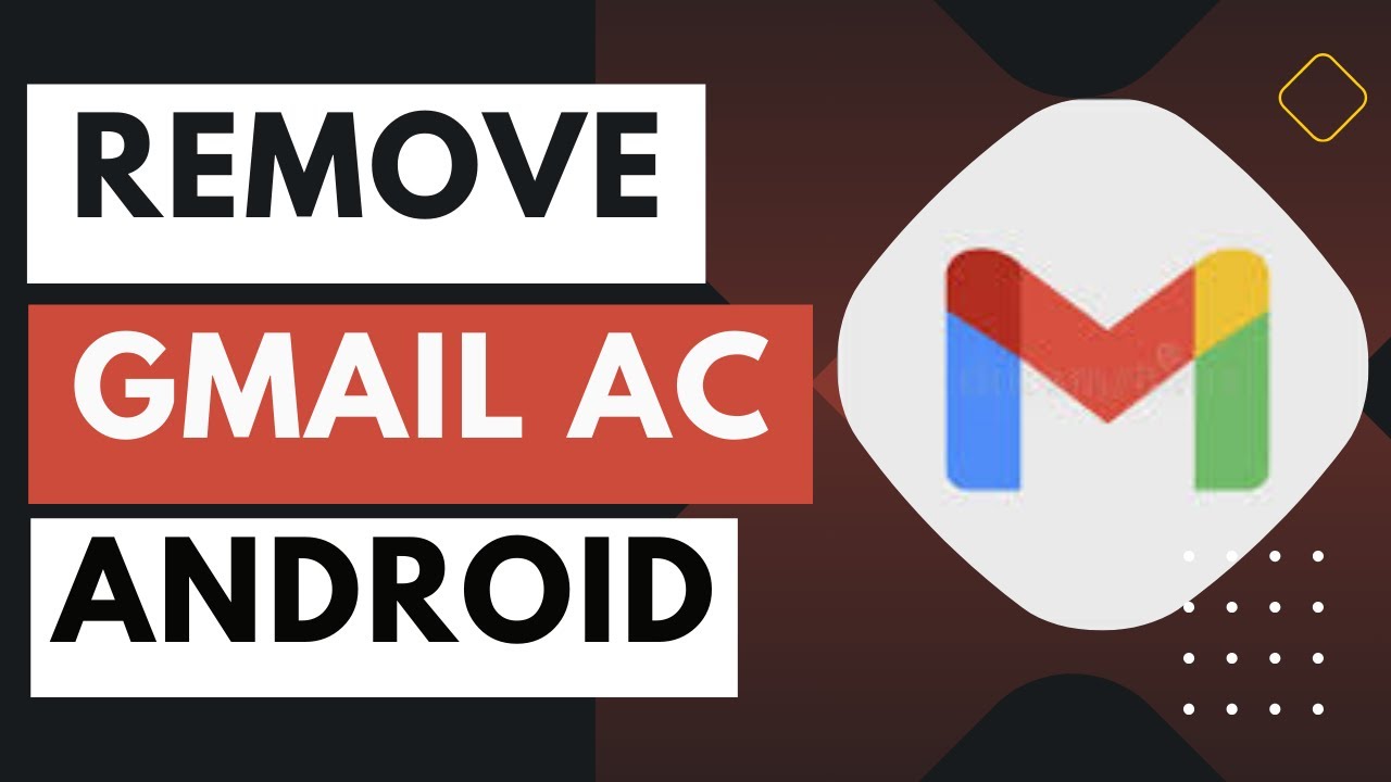 How to Remove Gmail Account From Android Phone – New How to Remove Gmail Account From Android Phone – New