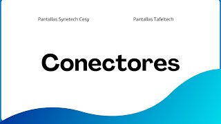Conectores Pantallas Synetech Cesy Y Tafeltech - Launch The Launcher