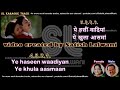 Yeh haseen waadiyan | clean karaoke with scrolling lyrics