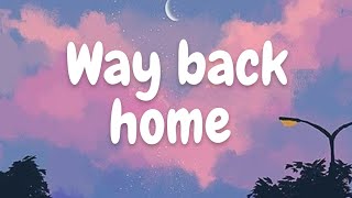 [Lyrics] Way Back Home - Conor Maynard (Shuan) |  Music  English version