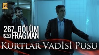 Kurtlar Vadisi Pusu 267. Bölüm Fragmanı