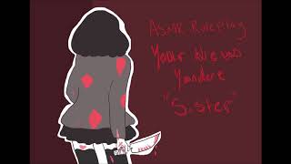 Your New Yandere "Sister" (ASMR ) (Roleplay)