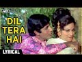 Dil Tera Hai | Lyrical | Amitabh Bachchan, Aruna Irani | Bombay To Goa | Kishore, Lata| | R.D.Burman