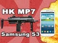 MP7 vs Samsung Galaxy S III: Tech Assassin RatedRR HK MP7 S3 - Galaxy S3