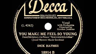 Watch Dick Haymes You Make Me Feel So Young video