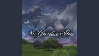 Watch No Greater Sky I Step Into You video
