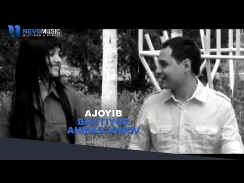 Baxtiyor Ahmadjonov - Ajoyib