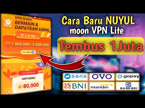 Cara Baru Nuyul Moon VPN Tembus 1jt💸 Aplikasi Penghasil Saldo Dana Tercepat 2023
