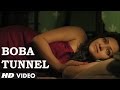 Official: Boba Tunnel Video Song | Bengali Film "Chotushkone" | Anupam Roy