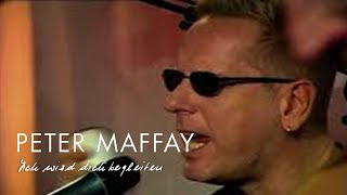 Watch Peter Maffay Ich Werd Dich Begleiten video