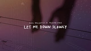 Alec Benjamin - Let Me Down Slowly (feat. Alessia Cara)[ Lyric ]