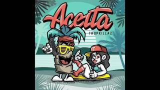 Tropkillaz Aceita Tropkillaz Aceita