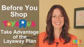 Toysrus Take Advantage Of The Layaway Plan