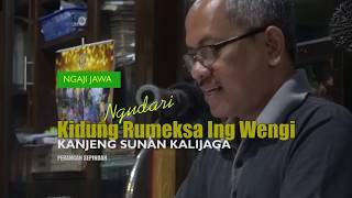 Ngaji Jawa (1) Rahasia Kidung Rumeksa Ing Wengi Sunan Kalijaga