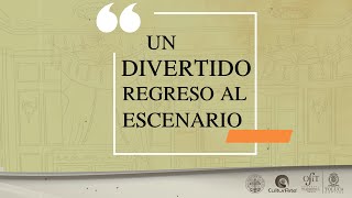 Un divertido regreso al escenario