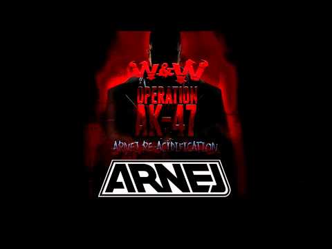 W&W - Operation AK-47 (Arnej Re-Acidification)