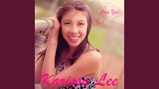 Watch Karissa Lee Over You video