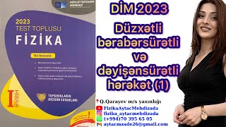 Di̇m 2023 Fi̇zi̇ka Test Toplusu - Düzxətli Bərabərsürətlidəyişənsürətli Hərəkət 1.Mexaniki Hərəkət