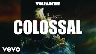 Watch Wolfmother Colossal video
