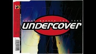Watch Undercover Every Breath You Take video