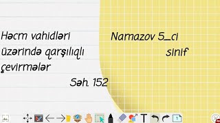 Namazov 5Ci Sinif Səh 152..Həcm Vahidləri Üzərində Qarşılıqlı Çevirmələr