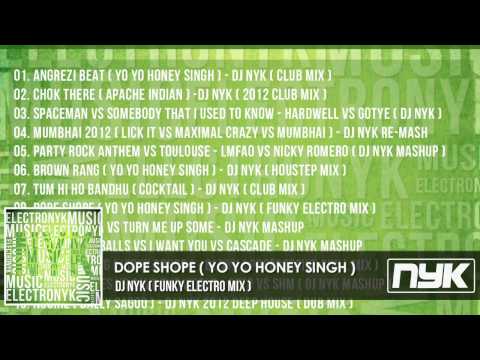 DOPE SHOPE - YO YO HONEY SINGH ( DJ NYK FUNKY ELECTRO MIX )