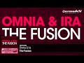 Omnia & IRA - The Fusion (Original Mix)