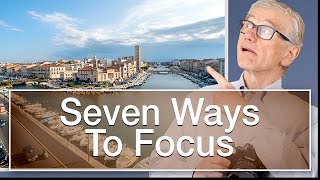 Seven Ways To Focus