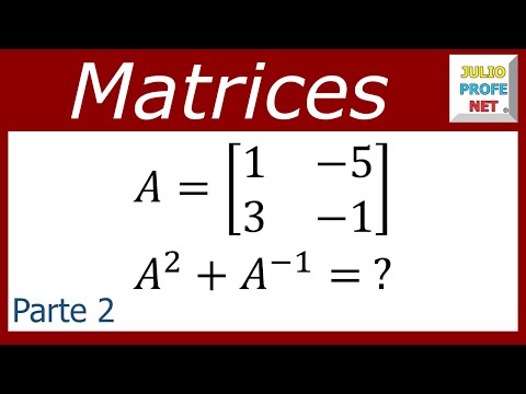 suma-del-cuadrado-de-una-matriz-y-su-inversa-parte-2-de-2.html