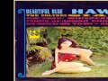 The Polynesians - Beautiful Blue Hawaii (1964) Full Album