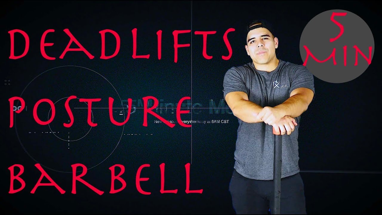 Posture/Deadlifts - Barbell - 5 Minute Move - Monday