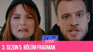 Aynen Aynen | 5. Bölüm Fragman