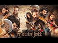 The Legend of Maula Jatt Full Movie | Fawad Khan | Mahira Khan | Humaima Malik | Review & Facts HD