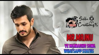 Mr.majnu Movieye Mainadho Song Telugu Whatsapp Statussidducreations15Sad Whatsapp Status