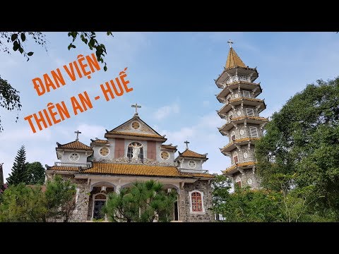 Ngỡ ngàng trước phong cách kiến trúc Á Đông tuyệt đẹp của Đan viện Thiên An - Huế