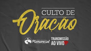Culto de Oração - 28/07/2021 - Igreja Batista Manancial