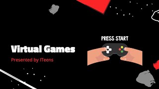 Virtual Games | ITeens