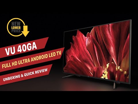 Vu 100 cm (40 inches) Full HD UltraAndroid LED TV 40GA 2019 Model Unboxing and Quick Review