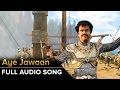 Aye Jawaan | Full Audio Song | Kochadaiiyaan | Rajinikanth, Deepika Padukone