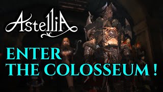 Astellia - Enter The Colosseum