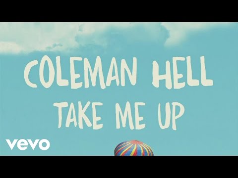 Coleman Hell - Take Me Up (Lyric Video)