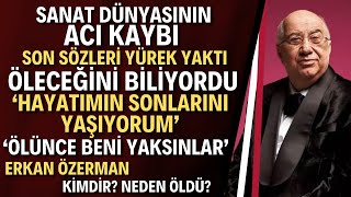 Erkan Özerman Hayatını Kaybetti | Best Model'in Kurucusu Erkan Özerman Kimdir?