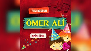 BUGÜN ÖMER ALİ'NİN DOĞUM GÜNÜ (HER İSME ÖZEL İYİKİ DOĞDUN)