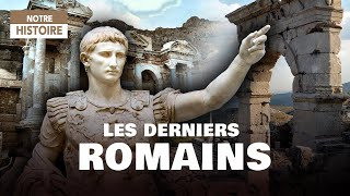 Les Derniers Romains - Sagalos - Archéologie - Rome Antique - Doentaire Histoire - Ctb