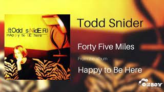 Watch Todd Snider Forty Five Miles video