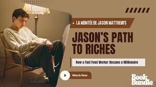 Jasons Path To Riches La Montée De Jason Matthews A Worker Became A Millionaire Book Bundle