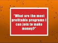 Which Affiliate Programs Will Earn Me the Most?
