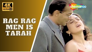 Rag Rag Men Is Tarah - 4K Video | Salman Khan, Rani Mukherjee & Preity Zinta | Alka Yagnik Songs